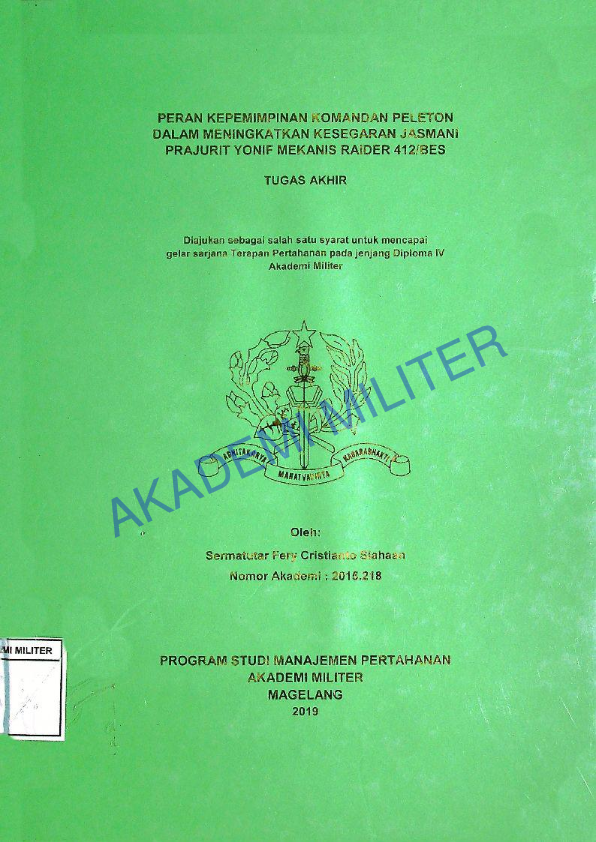 PERAN KEPEMIMPINAN KOMANDAN PELETON DALAM MENINGKATKAN KESEGARAN JASMANI PRAJURIT YONIF MEKANIS RAIDER 412/BES